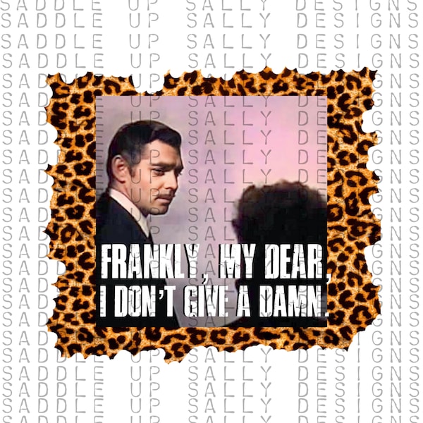 Frankly, my dear, I don’t give a damn png, png, digital downloads, top seller png, sublimation, instant downloads, gone with the wind png