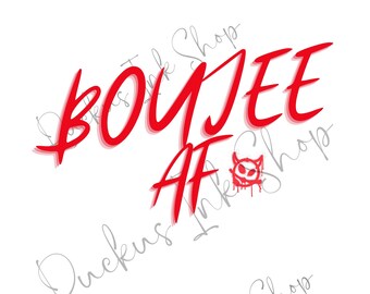 Boujee AF PNG