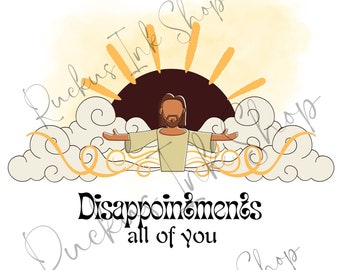 Disappointments All Of You PNG, SVG Jesus PNG