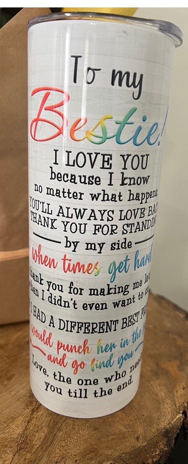 Best friend tumbler, friend gift, personalized gift, Mother’s Day gifts, gifts for her, customized cups, friends gift, sister gifts, friends