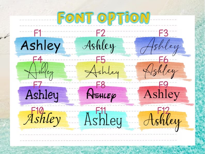 Puede incluir: Un gr&aacute;fico con 12 opciones de fuente diferentes para el nombre "Ashley" que se muestran en fondos de acuarela coloridos. Cada fuente est&aacute; etiquetada con un n&uacute;mero del F1 al F12.