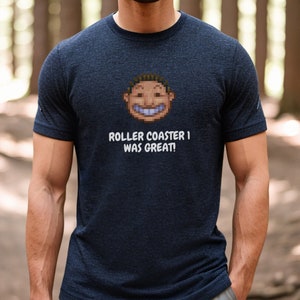 Roller Coaster Tycoon Shirt, Roller Coaster 1 Was Great!   RCT2 Shirt