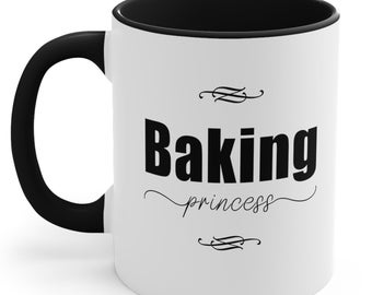Baking Princess Mug, 11 oz Ceramic Mug Coworker Gift, Birthday Gift, Sarcastic Gift, Boss Mug Gift Idea, Family mug, Office mug