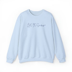 Let it Snow sweater, Winter sweater, Holiday sweater, Christmas sweater, Let it snow, Gift sweater, Warm sweater, Christmas, Holiday time,
