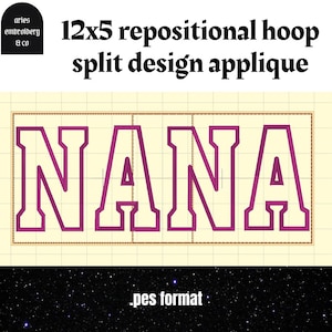 Nana applique 12x5 repositional hoop split embroidery design