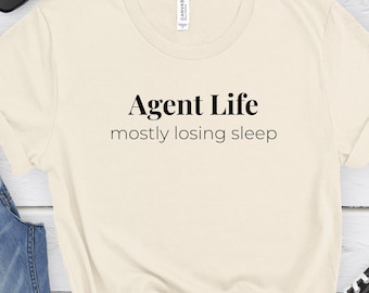 Mostly Losing Sleep Agent Realtor T-Shirt | Real Estate Agent Shirt | Funny Realtor Gift | Listing Life Tee | Agent Humor Apparel