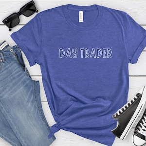 Day Trader Shirt, Börse Trading Tshirt, Stocks Market Bullish Shirt, Stock Trading Nasdaq Forex Options Investor T-Shirt, S-2XL