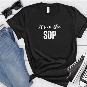 Production Operator Associate shirt Manufacturing Technician t-shirt it&#39;s in the SOP funny MFG Tshirt for Supervisor Lead Process Technician