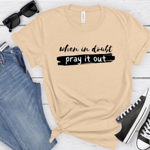 Muslim shirt When in Doubt Pray it Out Religious Gift Shirt Islam Muslims istikhara salah tshirt praying eid gift for him or her,  Size S-XL