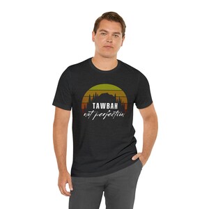 Moslemisches Shirt Muslimisches Tshirt Islam Shirt Islamisches Tshirt Muslimisches T-Shirt Tawbah Tshirt Muslime T-Shirt Arabisches T-Shirt Geschenk Bild 2