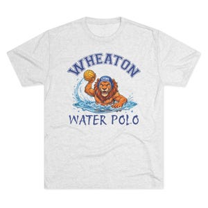 May include: A light gray heathered t-shirt featuring a graphic of a lion wearing a blue water polo cap with the text LYONS, holding a yellow ball in water. The text WHEATON is arched above and WATER POLO is printed below in blue lettering.