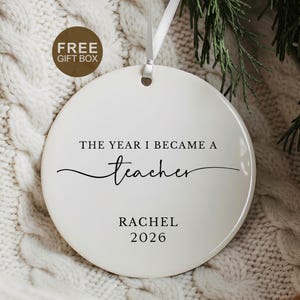 Custom Teacher Ornament, Personalized Year I Became A Teacher Gift, First Day Of School Teacher Present, New Teacher Keepsake, Teacher Grad