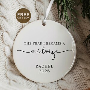 New Midwife Ornament, Custom Midwife Graduation Gift, Personalized Year I Became A Midwife Keepsake, Midwifery Graduate Thank You Present
