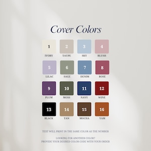 May include: A color chart titled Cover Colors displaying sixteen numbered squares in various shades including ivory, taupe, sky, blush, lilac, sage, denim, rose, plum, moss, navy, wine, black, tan, mocha, and yam, with text instructions below.