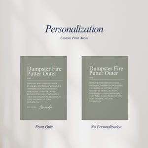 May include: Two sage green rectangular items featuring the text 'Dumpster Fire Putter Outer' followed by a definition of someone who thrives under pressure. The left item includes the custom text 'SEE ALSO: Amanda', while the right item has no personalization.