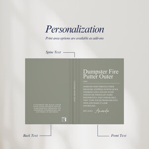 May include: A sage green book cover featuring a dictionary-style definition for Dumpster Fire Putter Outer on the front, custom spine text, and a back cover area for personalized quotes, affirmations, or messages with a small QR code included.