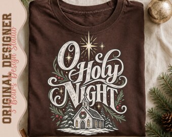 Religious Christmas PNG | O Holy Night Snowy Country Church Star Chalk Script Sublimation Shirt Design