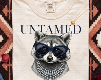 Glam Raccoon PNG | Untamed Funny Raccoon Shirt Sublimation Design | Sarcastic DTF Digital Download