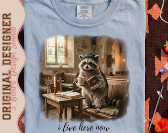 Funny Church Raccoon PNG | I Live Here Now Sublimation Design | Christian Humor DTF Digital Download