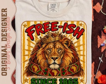 Free-ish Since 1865 PNG | Juneteenth Lion Sublimation Design | Black History DTF Digital Download