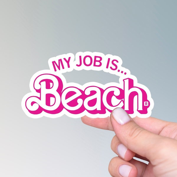 My Job is Just Beach Sticker Etsy