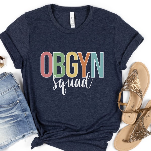 OBGYN Squad Shirt, OBGYN Gift, Obgyn Crew Tshirt, Obgyn Resident T shirt, Obgyn Nurse Tee, Stork Squad, Obstetrician Gynecologist Gift, Nicu