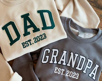 Custom Embroidered Sweatshirt, Grandpa Sweatshirt, Grandpa Shirt With Date, Daddy Est Year Sweatshirt, Gift For New Dad, Father&#39;s Day Gift