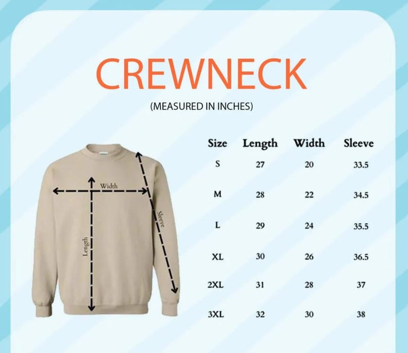 May include: A tan crewneck sweatshirt with size measurements in inches. The text "CREWNECK" is at the top. Measurements include length, width, and sleeve size for sizes S through 3XL.