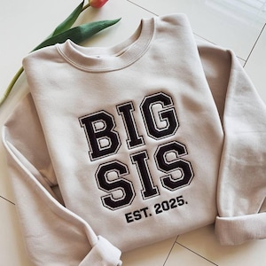Embroidery Big Sis Sweatshirt, Sweatshirt for Sibling Announcement, Big Sister Sweatshirt, Toddler Big Sis Shirt, Big Sister Gift, Baby News