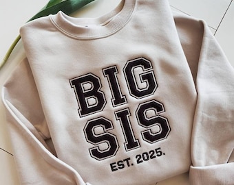 Embroidery Big Sis Sweatshirt, Sweatshirt for Sibling Announcement, Big Sister Sweatshirt, Toddler Big Sis Shirt, Big Sister Gift, Baby News