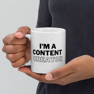 Taza - I&#39;m a Content Creator - Para Creadores de Contenido