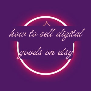 How to sell digital goods on etsy