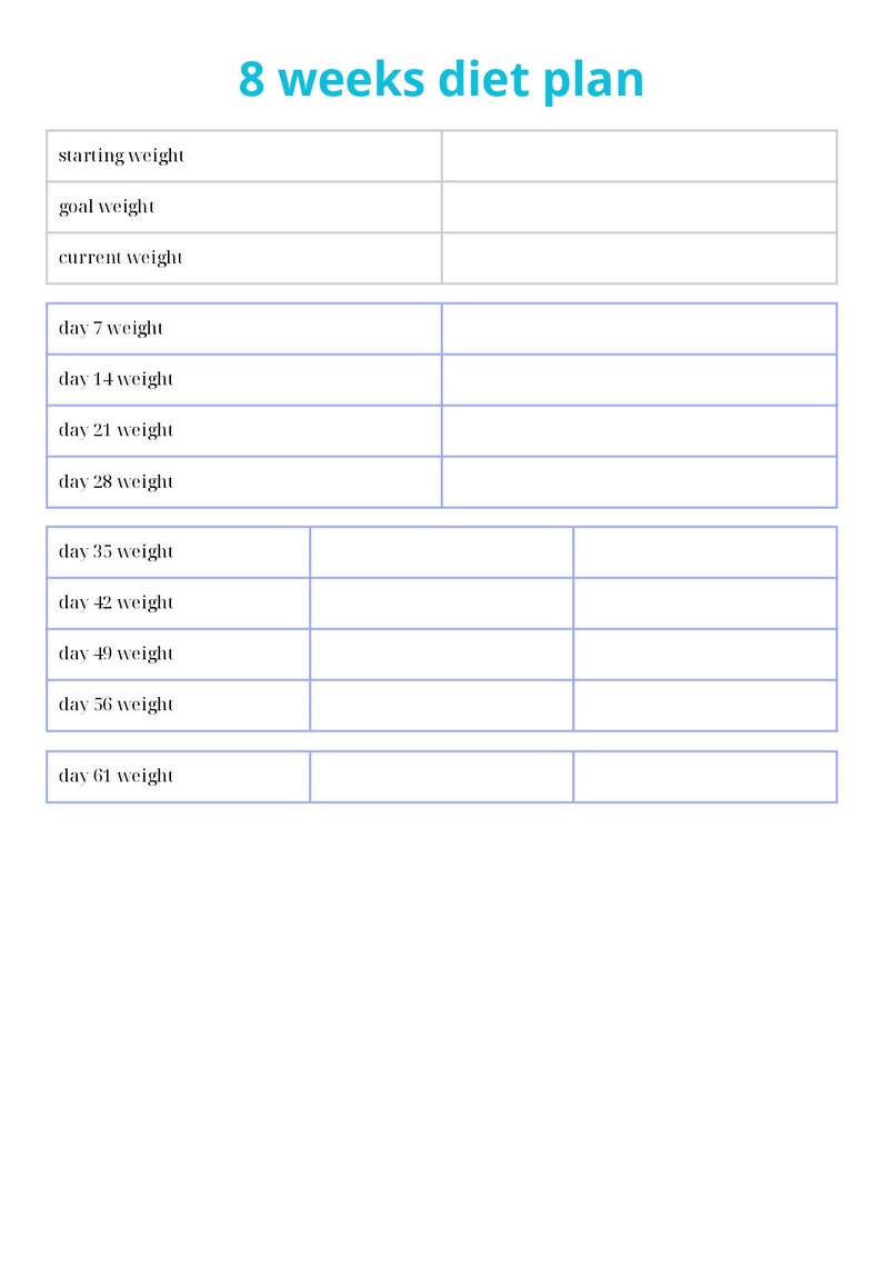 May include: A printable weight tracker chart for an 8 week diet plan. The chart includes spaces to record starting weight, goal weight, current weight, and weekly weight for 8 weeks.