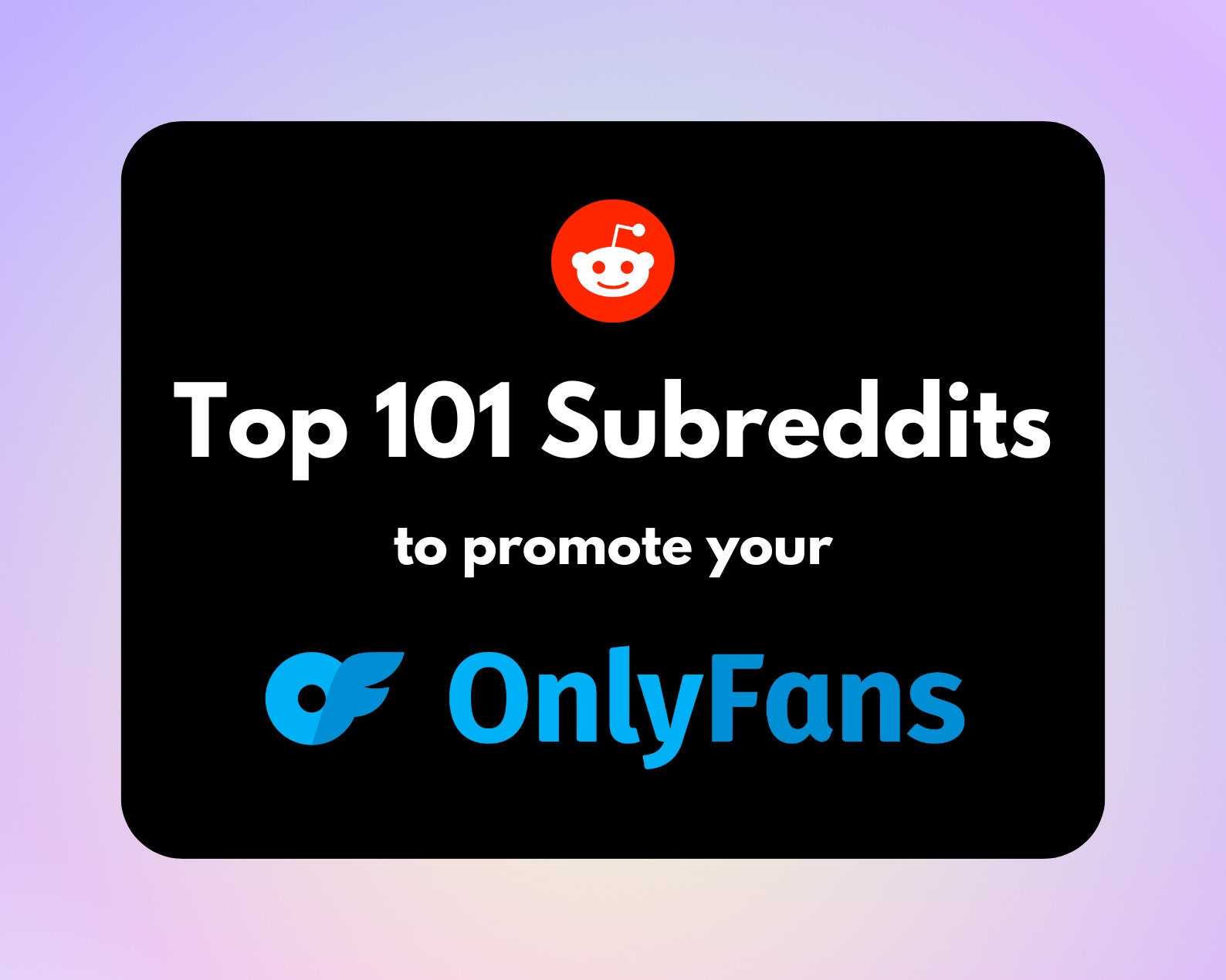 How To Promote OnlyFans on Reddit - Guide For Top 0.01%