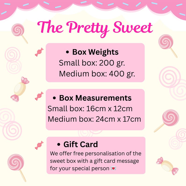 May include: Pink graphic with text "The Pretty Sweet" and details about box weights and measurements. Small box: 200 grams, 16cm x 12cm. Medium box: 400 grams, 24cm x 17cm. Includes gift card information.