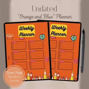 May include: Undated weekly planner with an orange background and colorful pencils at the bottom. The planner has sections for each day of the week, with space for writing tasks and notes. The text "Weekly Planner" is written in yellow at the top of the page.