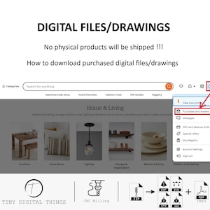 May include: Screenshot of an Etsy shop page showing a listing for digital files. The page title is "DIGITAL FILES/DRAWINGS". The text "No physical products will be shipped!!!" is displayed below the title. The text "How to download purchased digital files/drawings" is displayed below the previous text. The Etsy logo is displayed in the top left corner of the image. The Etsy search bar is displayed in the top center of the image. The Etsy account menu is displayed in the top right corner of the image. The Etsy shop page is divided into categories, including "Home & Living". The shop page also includes a section for "Purchases and reviews".