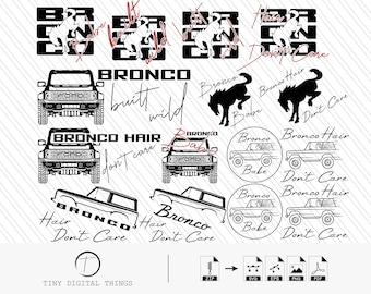 Ford Bronco SVG | Ford Bronco PNG | Bronco Build Wild SVG I Bronco Hair Don't Caire I Bronco Babe digital files svg png eps pdf