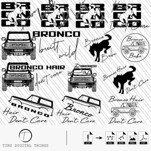 Puede incluir: Una colección de diseños digitales en blanco y negro con la palabra "BRONCO" y un gráfico de caballo, una vista frontal de un SUV Bronco y las frases "built wild", "Bronco Hair Don't Care" y "Bronco Babe". Incluye iconos de tipo de archivo.