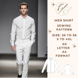 May include: A man in a white dress shirt and matching pants. The image also includes a sewing pattern for a men's shirt, with size options from 36 to 56 and S to 4XL. The pattern is available in A0 Letter and A4 formats.