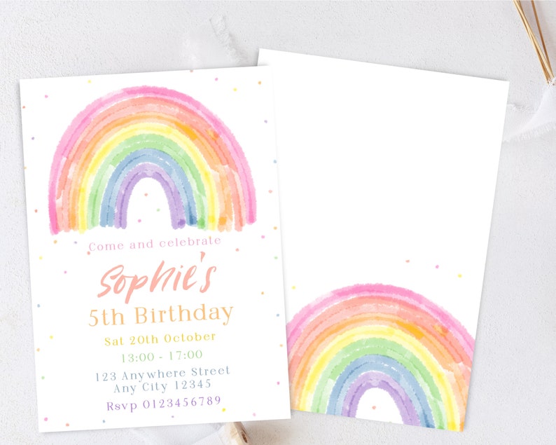 May include: A rainbow-themed birthday invitation with a watercolor rainbow design and the text "Come and celebrate Sophie's 5th Birthday Sat 20th October 13:00 - 17:00 123 Anywhere Street Any City 12345 Rsvp 0123456789"