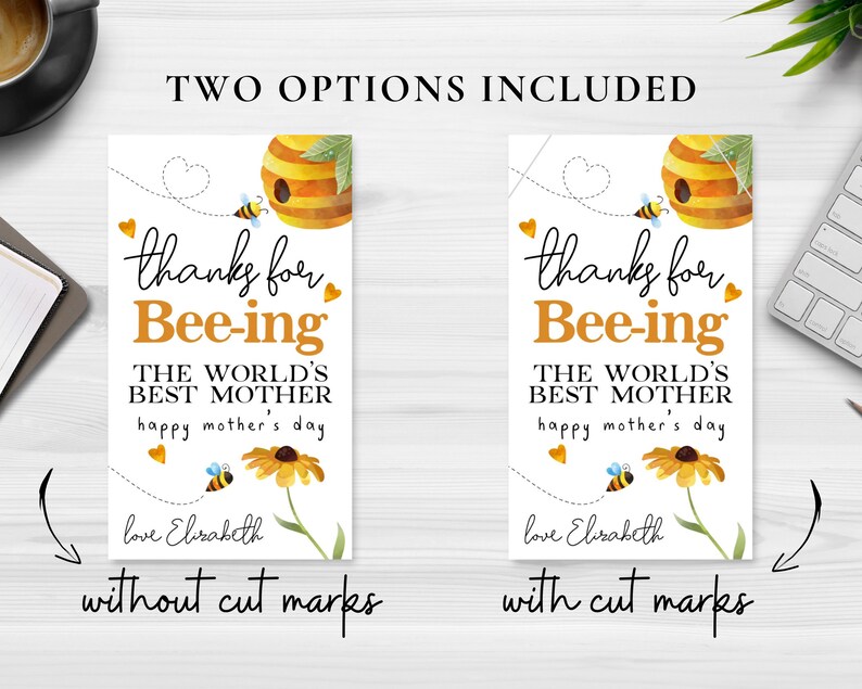 Editable Mothers Day Tag, Thanks for Bee-ing My Mother, Honey Bee Gift ...