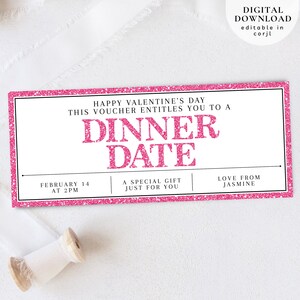 May include: Pink glitter Valentine's Day gift voucher with the text "HAPPY VALENTINE'S DAY THIS VOUCHER ENTITLES YOU TO A DINNER DATE" and the date "FEBRUARY 14 AT 2PM". The voucher also includes the text "A SPECIAL GIFT JUST FOR YOU" and "LOVE FROM JASMINE".