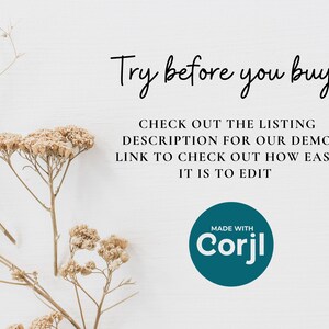 May include: Text overlay on a white background with a teal circle that says "Made with Corjl" in white text. The text reads "Try before you buy! Check out the listing description for our demo link to check out how easy it is to edit."