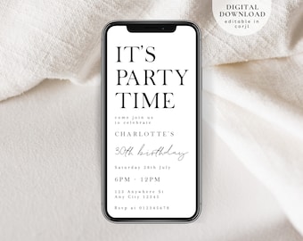 May include: A digital invitation for a 30th birthday party. The invitation is designed to look like a smartphone screen and features the text "IT'S PARTY TIME" in a bold, sans-serif font. The invitation includes the birthday person's name, the date and time of the party, and the address. The text "RSVP at 012345678" is at the bottom of the invitation.