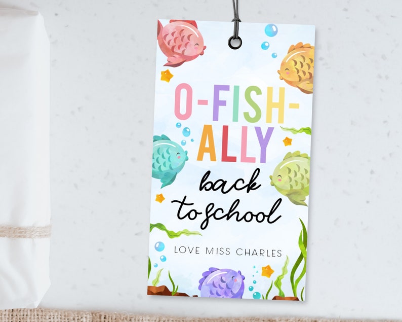 Editable Back to School Gift Tag, Rainbow School Tag, O-fish-ally Back ...