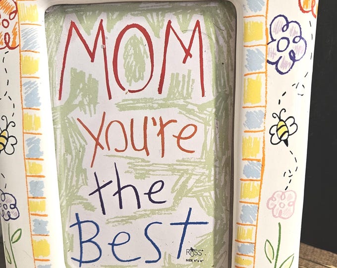 Vintage Russ Berrie "Mom You're The Best" 4x6 Picture Frame, Spring Floral Theme