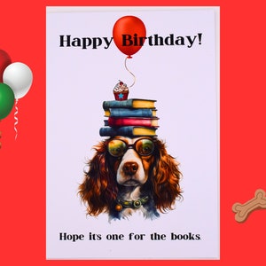 Carte d'anniversaire chien et livres | Joyeux anniversaire chien portant des lunettes | Carte épagneul springer anglais | drôle de chien | carte pour amoureux des livres sur les chiens