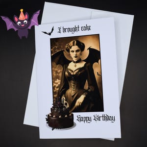 Goth Bat Woman Birthday Card | gotycka nietoperzowa wampirzyca Happy Birthday card | I Brought Cake zabawna kartka urodzinowa | ciemna, wyjątkowa kartka z życzeniami