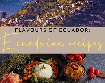 Puede incluir: Imagen que presenta un paisaje montañoso con una estatua y una ciudad, con el texto "Flavours of Ecuador: Ecuadorian recipes". La imagen también muestra varios platos ecuatorianos, incluyendo arroz, verduras y plátanos fritos.